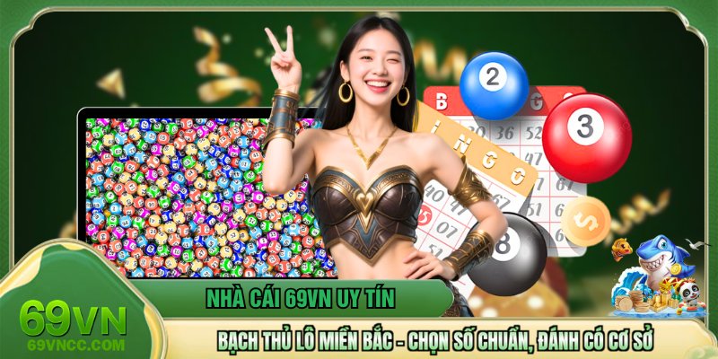 Bạch Thủ Lô Miền Bắc – Chọn Số Chuẩn, Đánh Có Cơ Sở