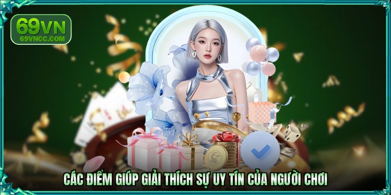 Các điểm giúp giải thích sự uy tín của người chơi